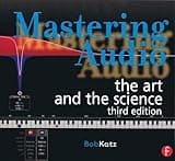 Bob Katz Mastering Audio: The Art and the Science